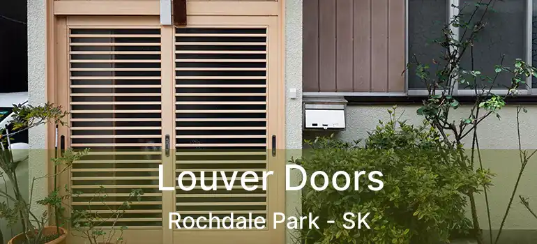  Louver Doors Rochdale Park - SK