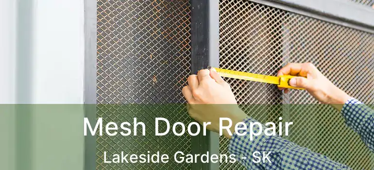  Mesh Door Repair Lakeside Gardens - SK