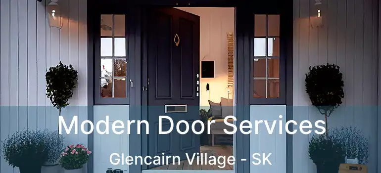  Modern Door Services Glencairn Village - SK