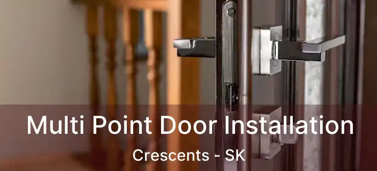  Multi Point Door Installation Crescents - SK