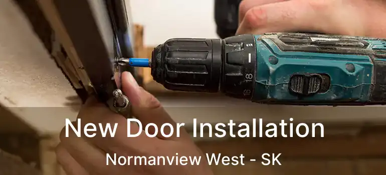 New Door Installation Normanview West - SK
