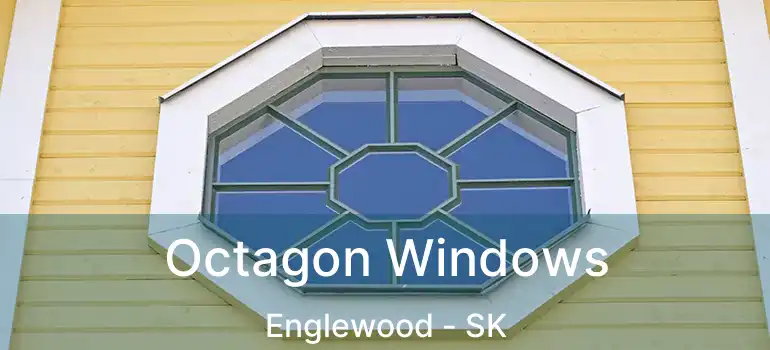  Octagon Windows Englewood - SK