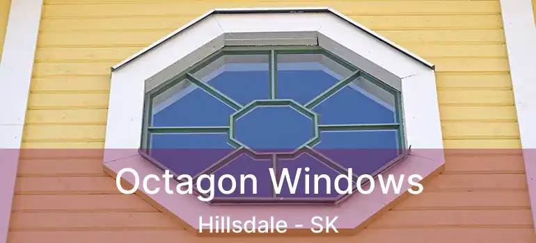  Octagon Windows Hillsdale - SK