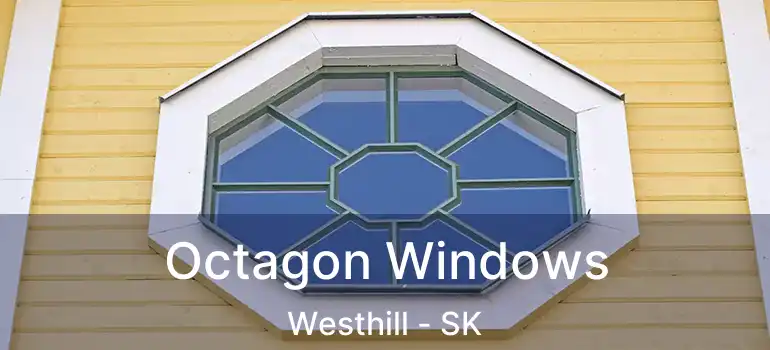  Octagon Windows Westhill - SK