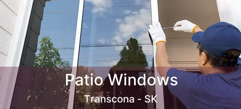  Patio Windows Transcona - SK