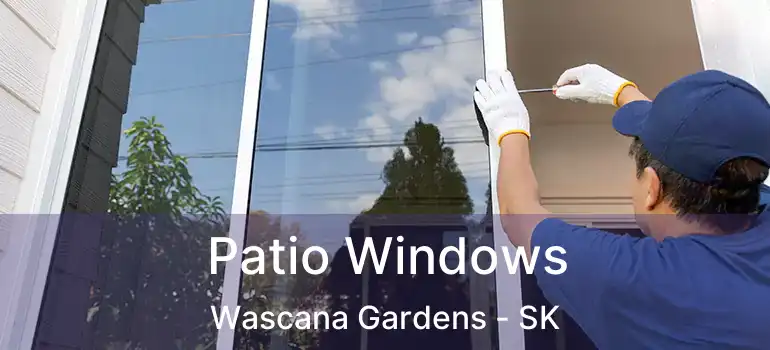 Patio Windows Wascana Gardens - SK