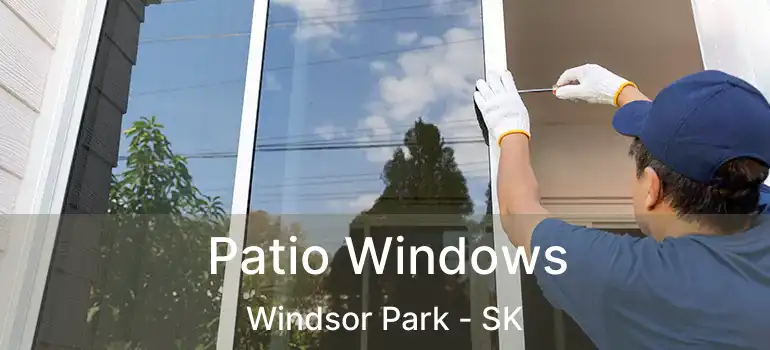  Patio Windows Windsor Park - SK