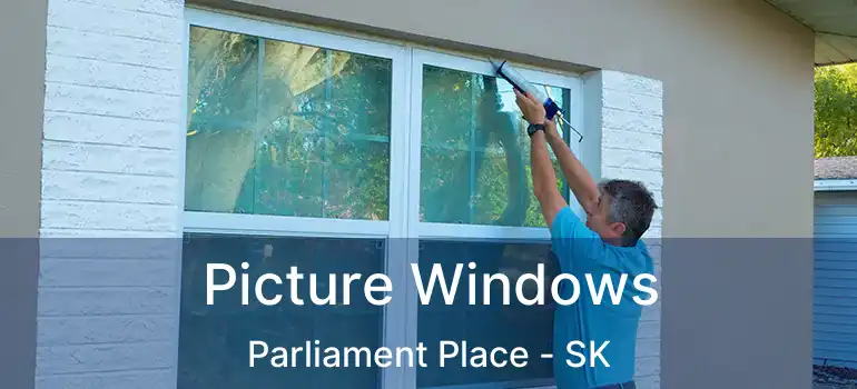  Picture Windows Parliament Place - SK