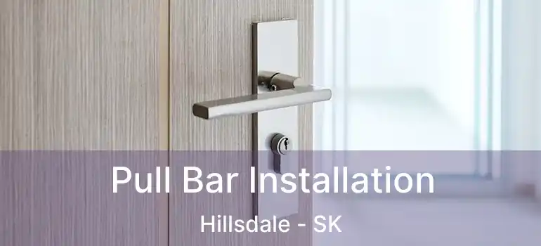  Pull Bar Installation Hillsdale - SK