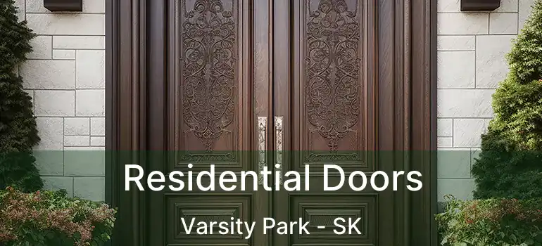  Residential Doors Varsity Park - SK