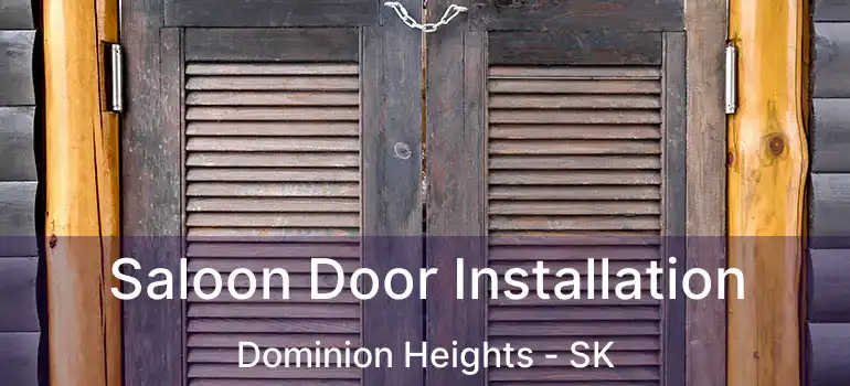 Saloon Door Installation Dominion Heights - SK
