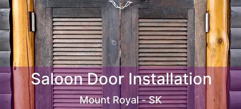  Saloon Door Installation Mount Royal - SK