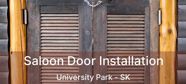  Saloon Door Installation University Park - SK