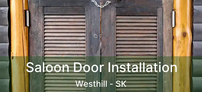  Saloon Door Installation Westhill - SK