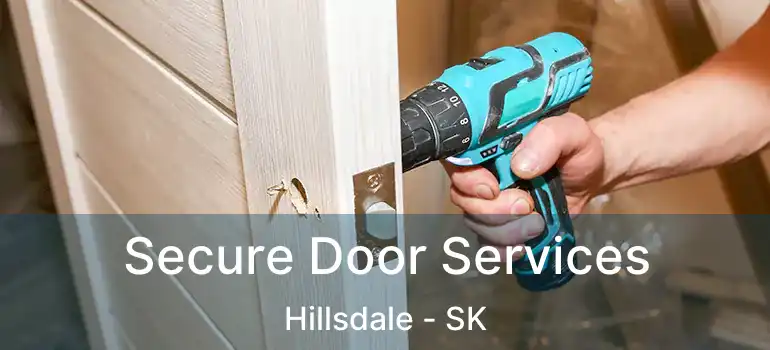  Secure Door Services Hillsdale - SK