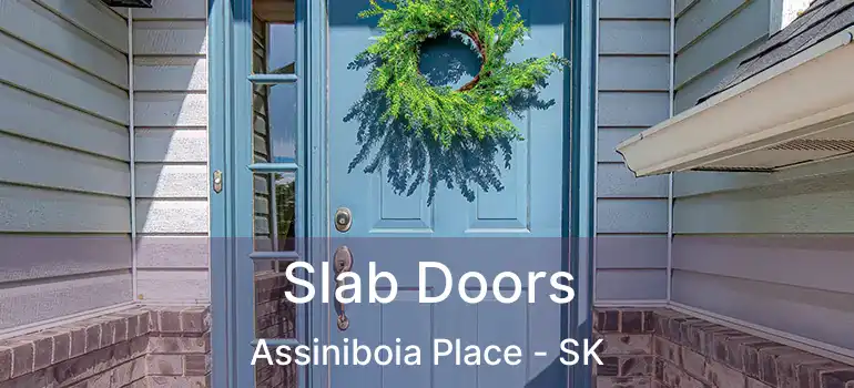  Slab Doors Assiniboia Place - SK