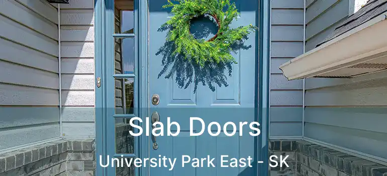  Slab Doors University Park East - SK