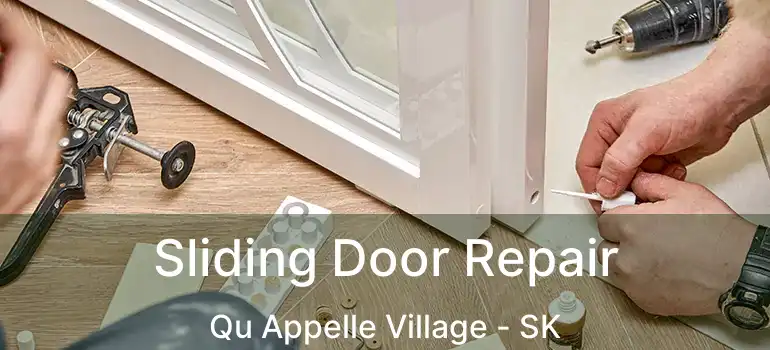 Sliding Door Repair Qu Appelle Village - SK