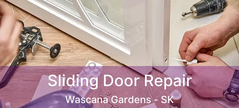  Sliding Door Repair Wascana Gardens - SK