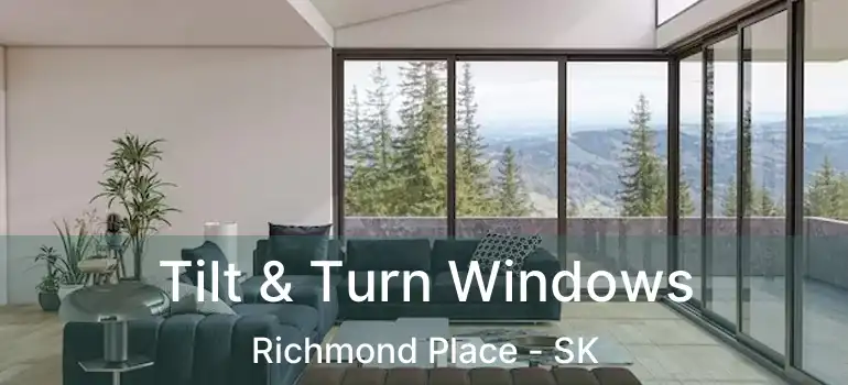  Tilt & Turn Windows Richmond Place - SK