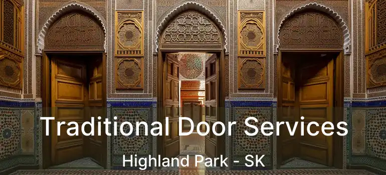  Traditional Door Services Highland Park - SK