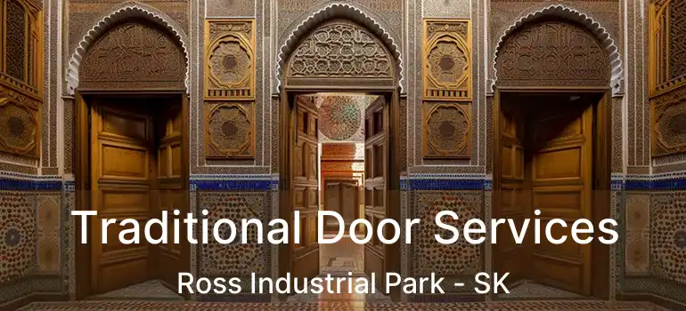  Traditional Door Services Ross Industrial Park - SK