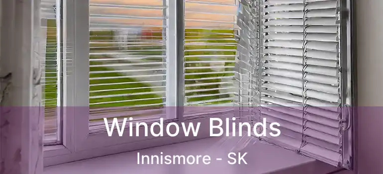  Window Blinds Innismore - SK