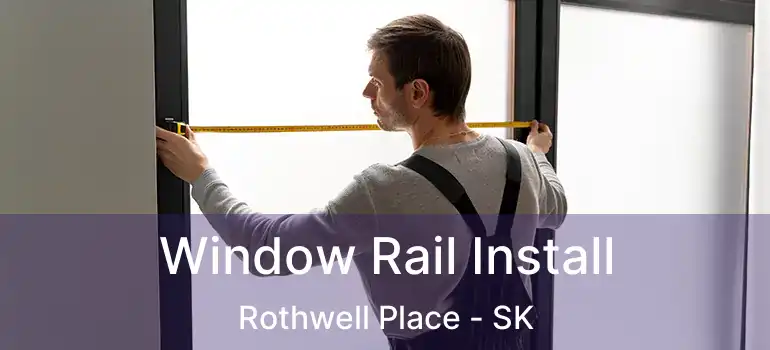  Window Rail Install Rothwell Place - SK