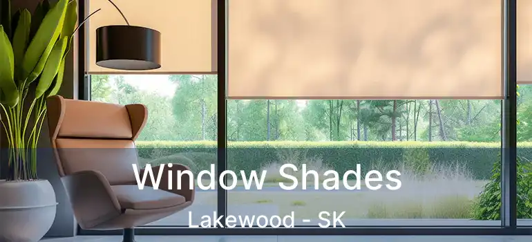  Window Shades Lakewood - SK